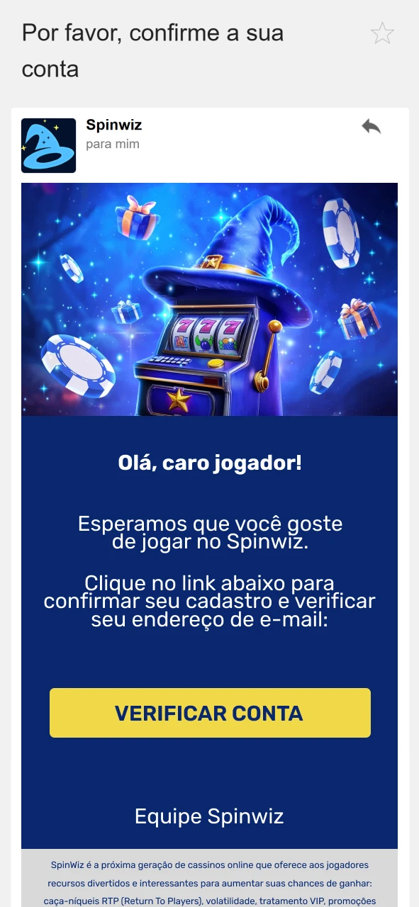Abra o e-mail da Spinwiz com o link para ativação da conta.
